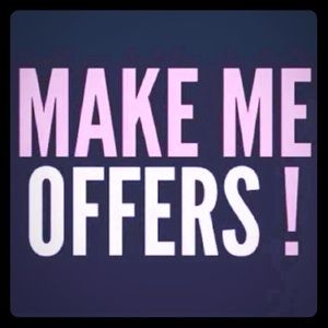 I accept most ALL offers!